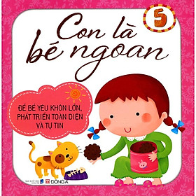 Sách - Con Là Bé Ngoan - Tập 5 - Đông A