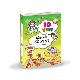Combo 4 - 10 VẠN CÂU HỎI VÌ SAO - VŨ TRỤ - TRÁI ĐẤT 4T (Có bìa áo)