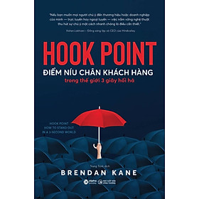 H.ook P.oint - Điểm Níu Chân Khách Hàng Trong Thế Giới 3 Giây Hối Hả_AL