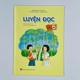 Sách - Luyện Đọc Lớp 5 (Theo Chương Trình Giáo Dục Phổ Thông 2018) - GD