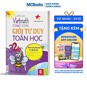 Vietmath - Cùng Con Giỏi Tư Duy Toán Học (Tập 5)