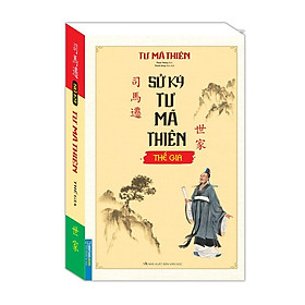 Sách - Sử Ký Tư Mã Thiên - Thế Gia - Bìa Mềm - Minh Thắng