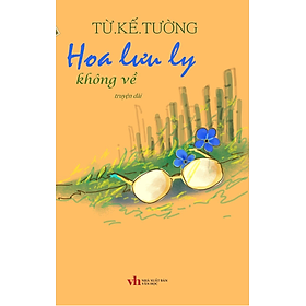 Hoa Lưu ly không về