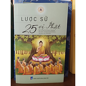 Lược Sử 25 vị Phật