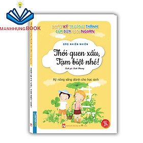 Sách - Nhật ký trưởng thành cúa đứa con ngoan - Thói quen xấu , tạm biệt nhé ! (bản quyền)