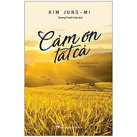 Sách - Cảm Ơn Tất Cả - NXB Phụ Nữ