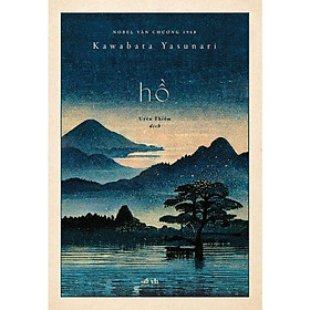 Hồ (Kawabata Yasunari) (TB Bìa Cứng)