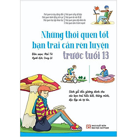 Sách - Những Thói Quen Tốt Bạn Trai Cần Rèn Luyện Trước Tuổi 13 - Tân Việt Books