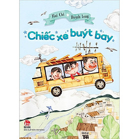 Sách - Chiếc Xe Buýt Bay - NXB Kim Đồng