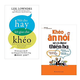 Combo Bậc Thầy Giao Tiếp: Nói Cho Hay Kết Giao Cho Khéo - 96 Mẹo Giao Tiếp Để Tạo Dựng Quan Hệ Thành Công + Khéo Ăn Nói Sẽ Có Được Thiên Hạ ( Tái Bản ) / Những Cuốn Sách Kỹ Năng Thay Đổi Cuộc Đời