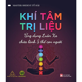 Sách - Khí Tâm Trị Liệu - Ứng Dụng Luân Xa Chữa Lành 5 Thể Con Người - NXB Phụ Nữ