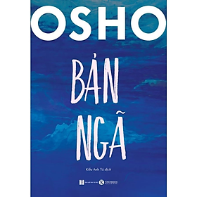 Sách - Bản Ngã - Osho - NXB Hà Nội