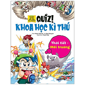 Quiz! Khoa Học Kì Thú: Thời Tiết Môi Trường (Tái Bản 2020)