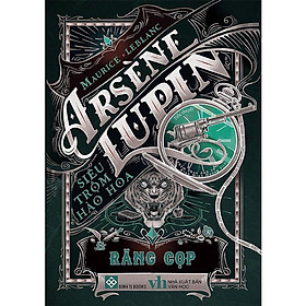 Sách - Arsène Lupin - Siêu Trộm Hào Hoa - Răng Cọp - Đinh Tị Books