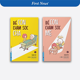 Combo Để Con Chăm Sóc Cha + Để Con Chăm Sóc Mẹ