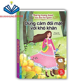 Sách - Nhật ký trưởng thành cúa đứa trẻ ngoan - Dũng cảm đối mặt với khó khăn(bản quyền)