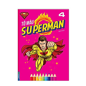 Sách - Tô Màu Superman - Tập 4 - Minh Thắng