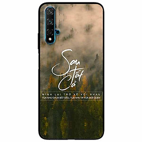 Ốp lưng in cho Huawei Nova 5T Mẫu Sau Tất Cả