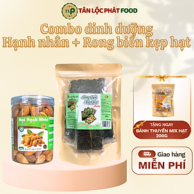 (Tặng Bánh Thuyền Mix Hạt Túi 200G) Combo Hạt Dinh Dưỡng Rong Biển Kẹp Kạt Túi 200g + Hạnh Nhân Rang Bơ Hũ 250g