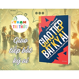 Giao tiếp bất kỳ ai - Nhiều tác giả - NXB Công Thương