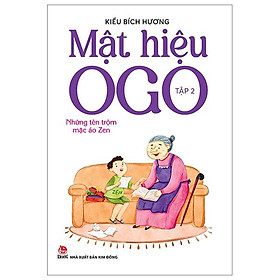 Mật Hiệu OGO - Tập 2: Những Tên Trộm Mặc Áo Zen