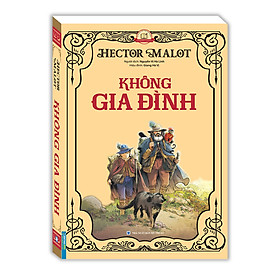Không gia đình (bìa mềm). Tái bản 2022