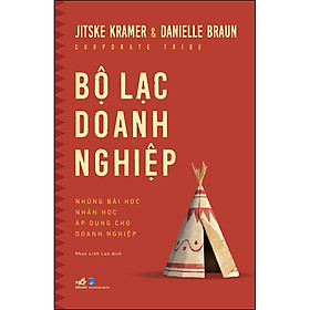Sách - Bộ Lạc Doanh Nghiệp – Corporate Tribe - Những bài học nhân học áp dụng cho doanh nghiệp