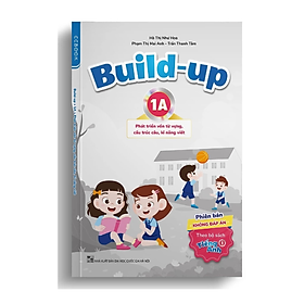 Sách - tiếng Anh lớp 1 - Build-up (theo bộ sách Tiếng Anh 1) - Không đáp án - tập 1A - Nhiều tác giả - NXB Đại học Quốc gia Hà Nội - WinBooks