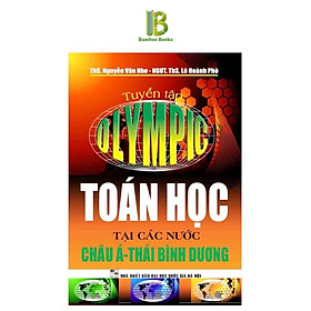 Sách - Tuyển Tập Olympic Toán Học Tại Các Nước Châu Á Thái Bình Dương - Hồng Ân