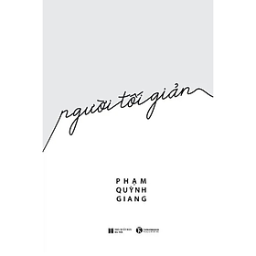Sách - Người tối giản - Phạm Quỳnh Giang - NXB Hà Nội
