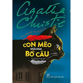 Con Mèo Giữa Đám Bồ Câu (Agatha Christie) - Bản Quyền