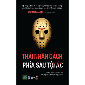 Sách - Thái Nhân Cách - Phía Sau Tội Ác - James Fallon - 1980 Books