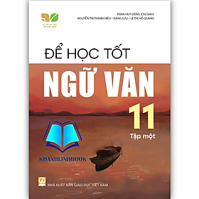 Sách - Để học tốt Ngữ văn 11 - tập 1 (Kết nối tri thức với cuộc sống)