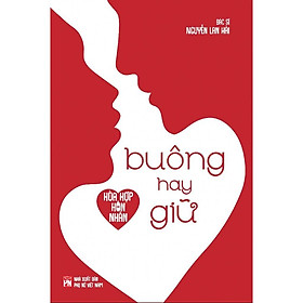 Sách - Hoà Hợp Hôn Nhân - Buông Hay Giữ - Nguyễn Lan Hải - NXB Phụ Nữ
