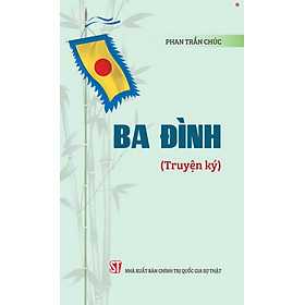 Ba Đình (Truyện ký) bản in 2024