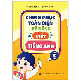 Sách - Chinh Phục Toàn Diện Kỹ Năng Viết Tiếng Anh - Lớp 3 - Tập 1 - nhiều tác giả - NXB Đại Học Quốc Gia Hà Nội - WinBooks