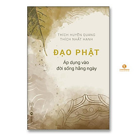Đạo Phật áp dụng vào đời sống hằng ngày - Bản Quyền