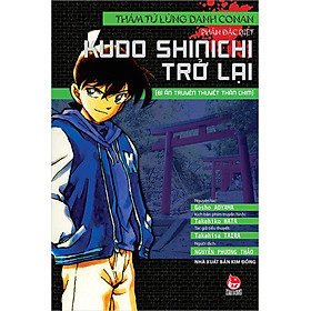 Thám Tử Lừng Danh Conan - Kudo Shinichi Trở Lại - Bí Ẩn Truyền Thuyết Thần Chim (Tiểu thuyết)