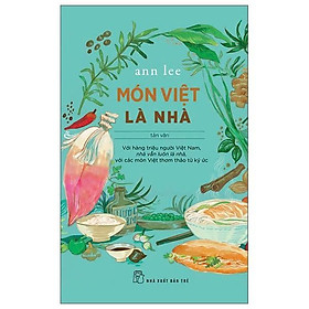 Sách - Món Việt Là Nhà - Ann Lee - NXB Trẻ