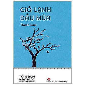 Gió lạnh đầu mùa - Tác phẩm văn học trong nhà trường - Kim Đồng