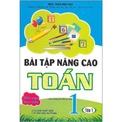 Sách - Bài Tập Nâng Cao Toán 1 Tập 1 - Biên Soạn Theo Tuần (HA-MK)