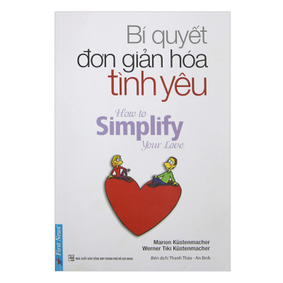 Combo 2 cuốn sách: Bí Quyết Đơn Giản Hóa Tình Yêu + Những quy tắc trong tình yêu