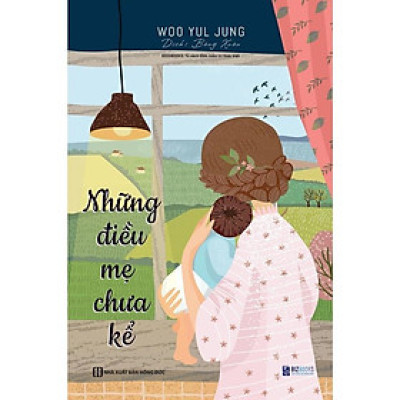 Sách - Những Điều Mẹ Chưa Kể - MCBooks