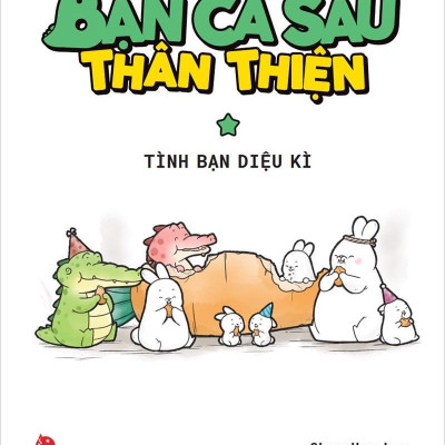 Bạn Cá Sấu Thân Thiện - Tập 2: Những Mẩu Truyện Nho Nhỏ