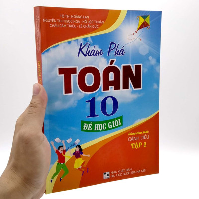 Khám Phá Toán 10 Để Học Giỏi - Tập 2 (Dùng Kèm SGK Cánh Diều)