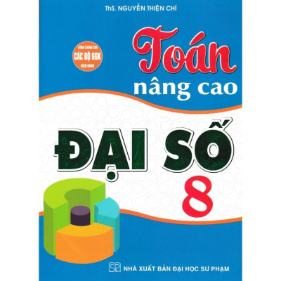 Combo Toán Nâng Cao Đại Số + Hình Học Lớp 8 (Dùng Chung Cho Các Bộ SGK Hiện Hành) (Bộ 2 Cuốn) - HA