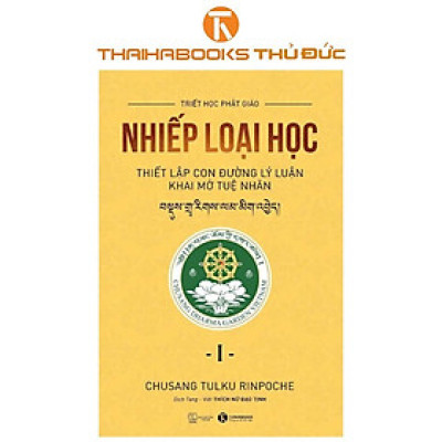 Sách - Nhiếp Loại Học: Thiết Lập Con Đường Lý Luận Khai Mở Tuệ Nhãn - Tập 1 - Thái Hà Books