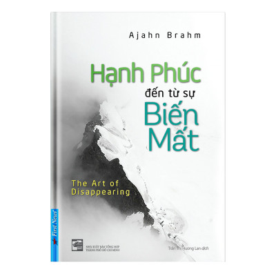 Combo 3 cuốn sách:  Hạnh Phúc Đến Từ Sự Biến Mất + Buông Bỏ Buồn Buông + Chẳng nhớ quá khứ, chẳng sợ tương lai