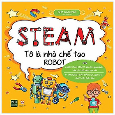 Sách  Tớ là nhà chế tạo Robot