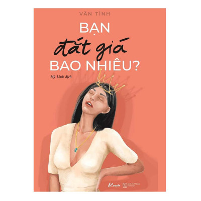 Combo Bạn Đắt Giá Bao Nhiêu +  Khí Chất Bao Nhiêu -  Hạnh Phúc Bấy Nhiêu (2 Cuốn) (Tặng Kèm Bookmark Sắt)